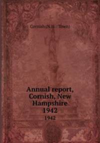 Annual report, Cornish, New Hampshire. 1942