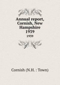 Annual report, Cornish, New Hampshire. 1939