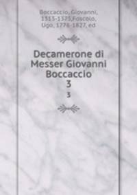 Decamerone di Messer Giovanni Boccaccio. 3