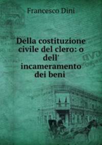 Della costituzione civile del clero: o dell