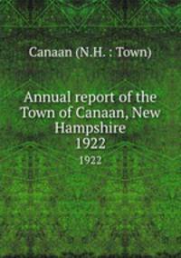 Annual report of the Town of Canaan, New Hampshire. 1922