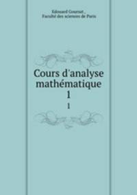 Cours d`analyse mathmatique. 1