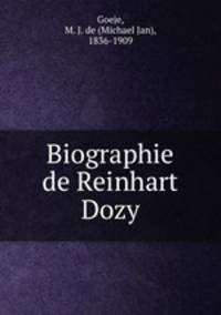 Biographie de Reinhart Dozy