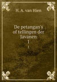 De petangan`s of tellingen der Javanen. 1