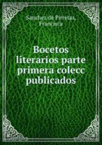 Bocetos literarios parte primera colecc publicados
