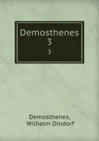 Demosthenes. 3