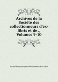 Archives de la Societe des collectionneurs d