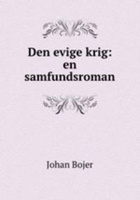 Den evige krig: en samfundsroman