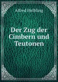 Der Zug der Cimbern und Teutonen