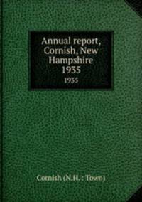 Annual report, Cornish, New Hampshire. 1935