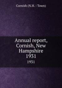 Annual report, Cornish, New Hampshire. 1931