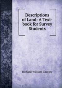 Descriptions of Land: A Text-book for Survey Students