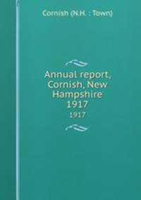 Annual report, Cornish, New Hampshire. 1917