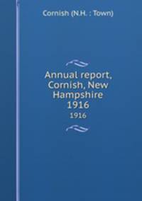 Annual report, Cornish, New Hampshire. 1916