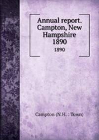 Annual report. Campton, New Hampshire. 1890