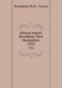 Annual report. Brookline, New Hampshire. 1933