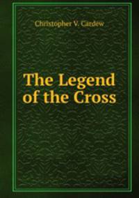 The Legend of the Cross