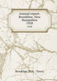 Annual report. Brookline, New Hampshire. 1928