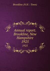 Annual report. Brookline, New Hampshire. 1925