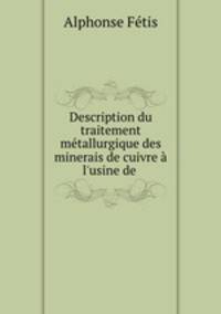 Description du traitement metallurgique des minerais de cuivre a l