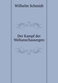Der Kampf der Weltanschauungen