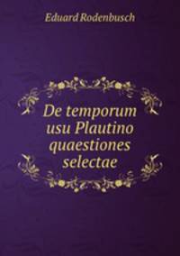 De temporum usu Plautino quaestiones selectae