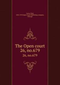 The Open court. 26, no.679