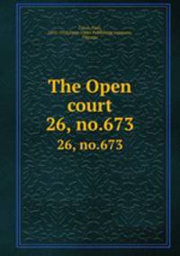 The Open court. 26, no.673