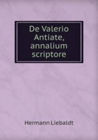 De Valerio Antiate, annalium scriptore