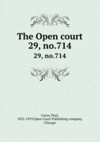 The Open court. 29, no.714