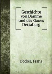 Geschichte von Damme und des Gaues Dersaburg