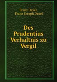 Des Prudentius Verhaltnis zu Vergil.
