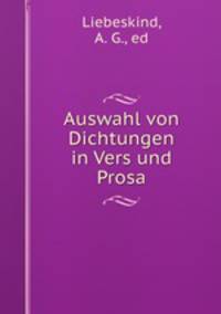Auswahl von Dichtungen in Vers und Prosa