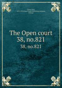 The Open court. 38, no.821