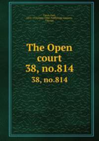 The Open court. 38, no.814