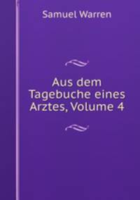 Aus dem Tagebuche eines Arztes, Volume 4