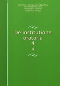 De institutione oratoria. 4