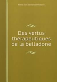 Des vertus therapeutiques de la belladone