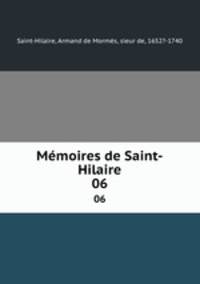 Mmoires de Saint-Hilaire. 06