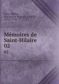 Mmoires de Saint-Hilaire. 02