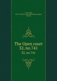The Open court. 32, no.741