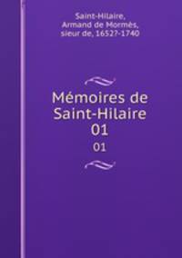 Mmoires de Saint-Hilaire. 01