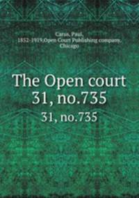 The Open court. 31, no.735