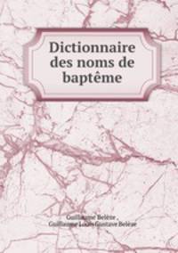 Dictionnaire des noms de bapteme