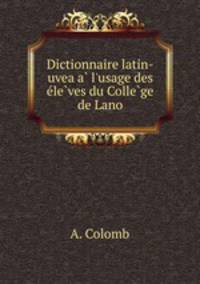 Dictionnaire latin-uvea a? l