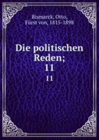 Die politischen Reden;. 11