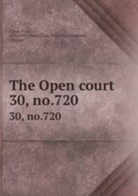 The Open court. 30, no.720