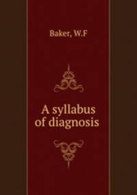 A syllabus of diagnosis