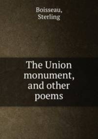 The Union monument, and other poems