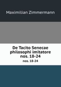 De Tacito Senecae philosophi imitatore. nos. 18-24